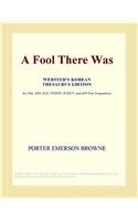 A Fool There Was (Webster's Korean Thesaurus Edition)