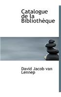 Catalogue de La Bibliothauque
