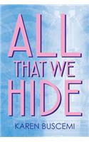 All That We Hide