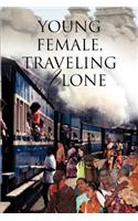 Young Female, Traveling Alone