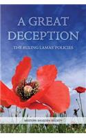 A Great Deception: The Ruling Lamas' Policies