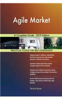 Agile Market A Complete Guide - 2019 Edition