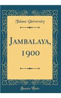 Jambalaya, 1900 (Classic Reprint)