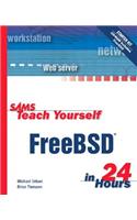 Sams Teach Yourself Freebsd in 24 Hours