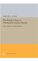 Parish Clergy in Nineteenth-Century Russia