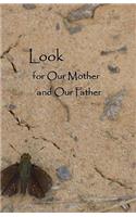 Look for Our Mother and Our Father