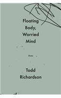 Floating Body, Worried Mind