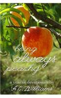 Being Always Peachy