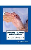 Activating the Power of Pastoral Care