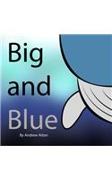 Big and Blue