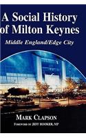 A Social History of Milton Keynes