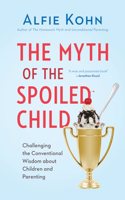 Myth of the Spoiled Child