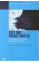 Soft and Fragile Matter