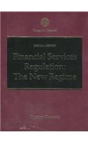 Financial Services Regulation: The New Regime