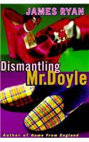 Dismantling Mr Doyle