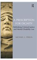 A Prescription for Dignity