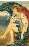 Dreams of Impossible Pangs