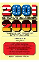 2001 German and English Idioms: 2001 Deutsche und Englische Redewendungen(Barron's Idioms)
