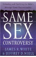 The Same Sex Controversy – Defending and Clarifying the Bible`s Message About Homosexuality