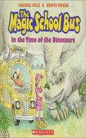 The Magic School Bus in the Time of the Dinosaurs