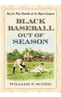 Black Baseball Out of Season