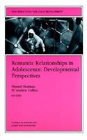 Romantic Relationships in Adolescence: Developmental Perspectives