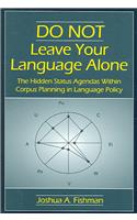 DO NOT Leave Your Language Alone