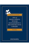 Atlas of Small Animal Wound Management and Reconstructive Surgery