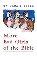 More Bad Girls of the Bible