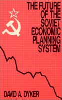 The Future of the Soviet Economic Planning System