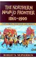Northern Navajo Frontier, 1860-1900