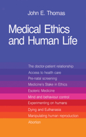 Medical Ethics and Human Life