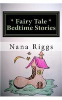 * Fairy Tale * Bedtime Stories