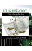 Let Us Bring Order Workbook