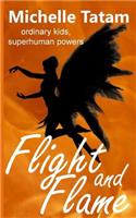Flight and Flame