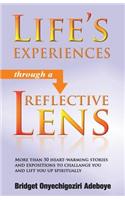 Life's Experiences Through a Reflective Lens