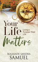 Your Life Matters