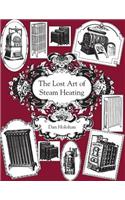 Lost Art of Steam Heating