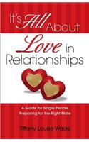It's All About Love in Relationships