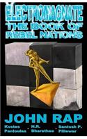 Electromagnate The Book of Rebel Nations (70G Edition)