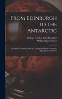 From Edinburgh to the Antarctic