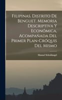 Filipinas. Distrito de Benguet. Memoria descriptiva y económica, acompañada del primer plan-cróquis del mismo