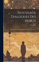 Nouveaux Dialogues Des Morts