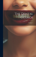 Dental Cosmos; Volume 1