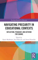 Navigating Precarity in Educational Contexts: Reflection, Pedagogy, and Activism for Change(Routledge Research in Education)