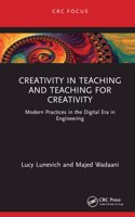 Creativity in Teaching and Teaching for Creativity