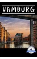 Hamburg Reisetagebuch WanderlustJournals: Reisetagebuch zum Selberschreiben für die Hamburg Reise - Erinnerungsbuch zum Ausfüllen -120 Seiten, liniert - Format 6x9 DIN A5 - Städtetrip Notizb