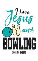 I Love Jesus And Bowling Scoring Sheets