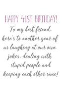 Happy 41st Birthday To My Best Friend