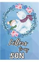 Letters To My Son
